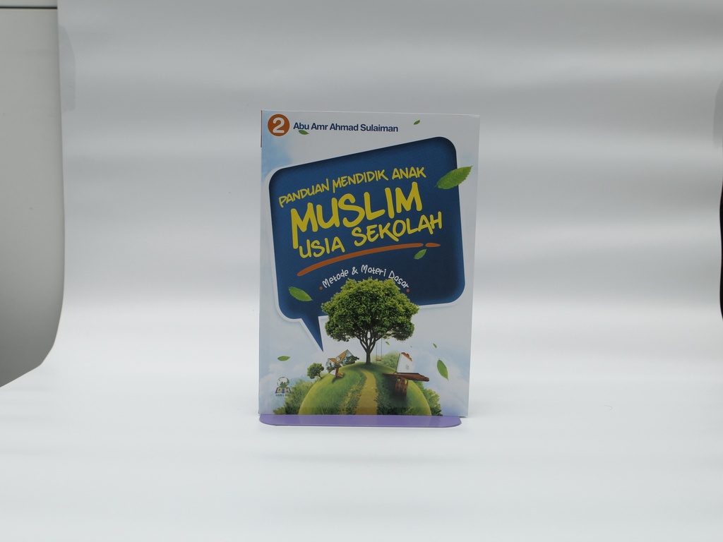 Panduan Mendidik Anak Muslim usia Sekolah